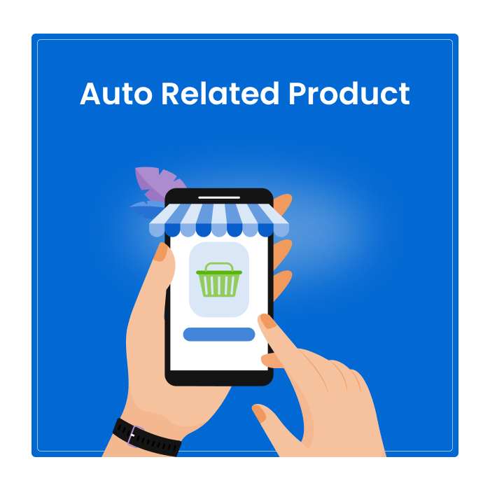 Boost Sales Opportunities with Magento 2 Auto Related Product Extension